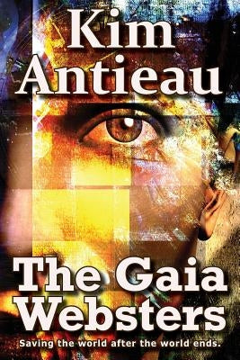 The Gaia Websters by Antieau, Kim