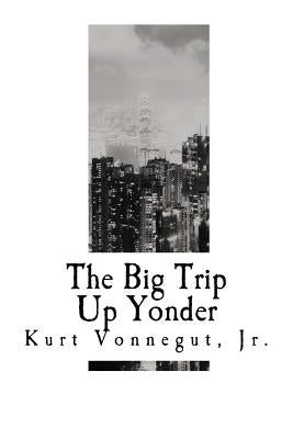 The Big Trip Up Yonder by Kossin