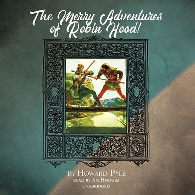 The Merry Adventures of Robin Hood by Pyle, Howard