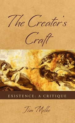 The Creator's Craft by Melko, Jim