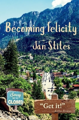 Becoming Felicity by Stites, Jan