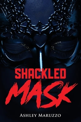 Shackled Mask by Maruzzo, Ashley