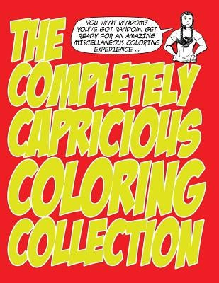 The Completely Capricious Coloring Collection by Eaglespeaker, Jason