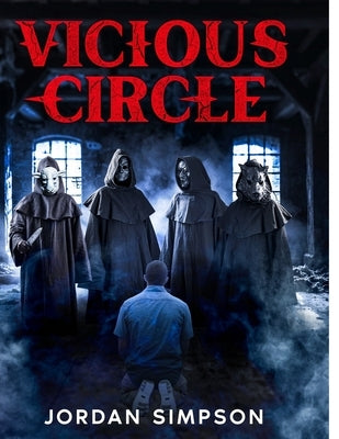 Vicious Circle: The Novel by Simpson, Jordan