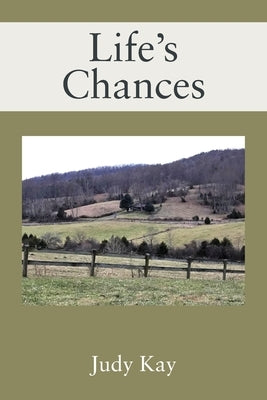 Life's Chances by Kay, Judy