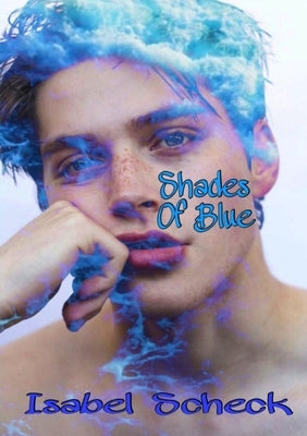 Shades Of Blue by Scheck, Isabel