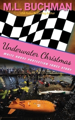 Underwater Christmas: a submarine race romance story by Buchman, M. L.