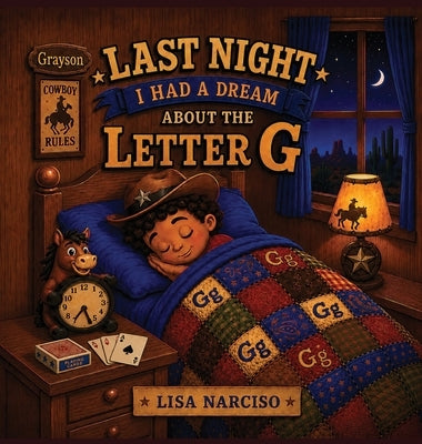 Last Night I Had A Dream About The Letter G by Narciso, Lisa