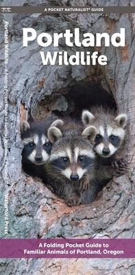 Portland Wildlife: A Folding Pocket Guide to Familiar Animals by Waterford Press