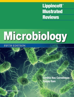 Lippincott(r) Illustrated Reviews: Microbiology by Cornelissen, Cynthia Nau