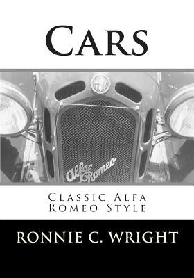 Cars: Classic Alfa Romeo Style by Wright, Ronnie C.