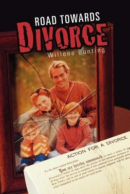 Road Towards Divorce by Bunting, Willene