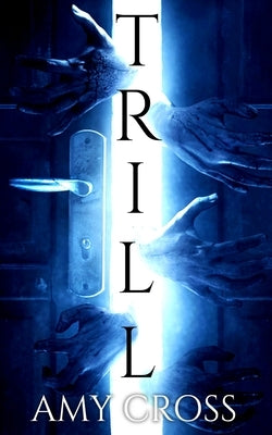 Trill by Cross, Amy