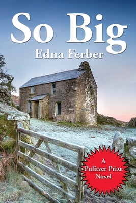 So Big by Ferber, Edna