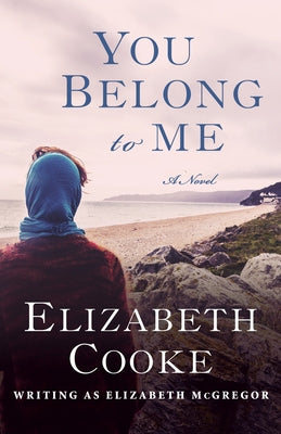 You Belong to Me by Cooke, Elizabeth