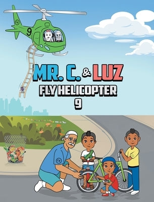 Mr. C. and Luz Fly Helicopter 9 by Katie