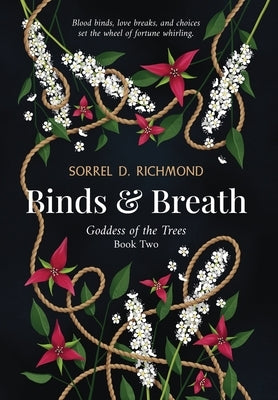 Binds and Breath by Richmond, Sorrel D.