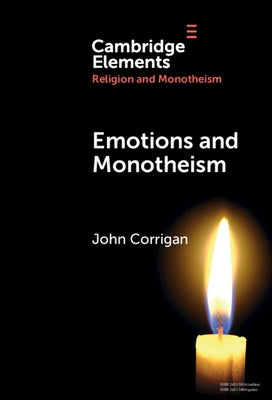 Emotions and Monotheism by Corrigan, John