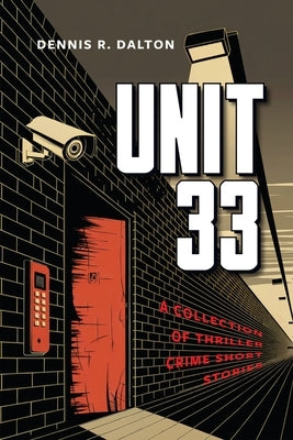 Unit 33 by Dalton, Dennis
