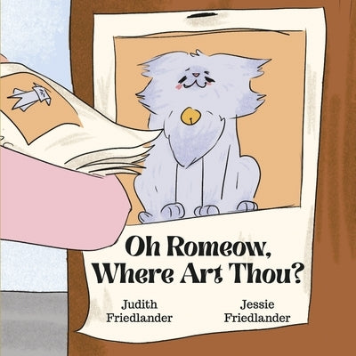 Oh Romeow, Where Art Thou? by Friedlander, Judith
