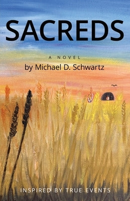 Sacreds by Schwartz, Michael D.