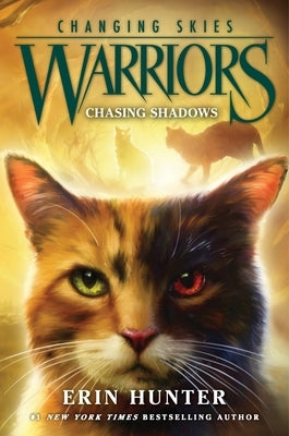 Warriors: Changing Skies #3: Chasing Shadows by Hunter, Erin