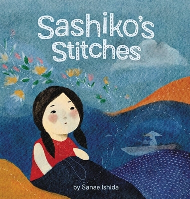 Sashiko's Stitches by Ishida, Sanae