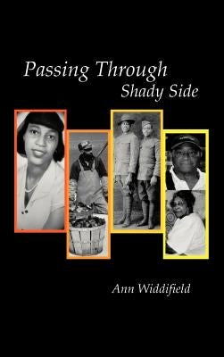 Passing Through Shady Side by Widdifield, Ann