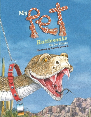 My Pet Rattlesnake by Hayes, Joe