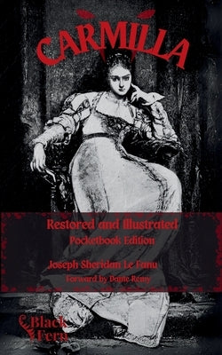 Carmilla, Restored and Illustrated: Pocketbook Edition by Remy, Dante