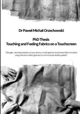 iShoogle - Touching and Feeling Fabrics on a Touchscreen by Orzechowski, Pawel Michal