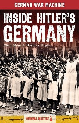 Inside Hitler's Germany by Hughes, Matthew