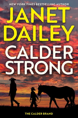 Calder Strong by Dailey, Janet