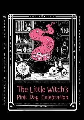 The Little Witch's Pink day Celebration by Andreatos, Sophia