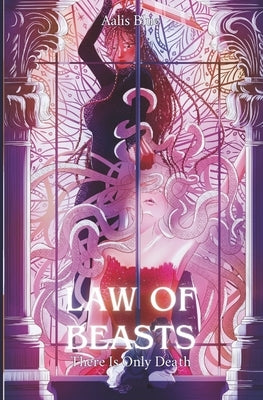 Law of Beasts: There Is Only Death by Blue, Aalis