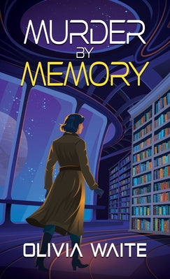 Murder by Memory by Waite, Olivia