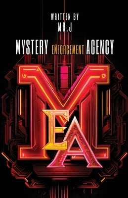 Mystery Enforcement Agency by J.