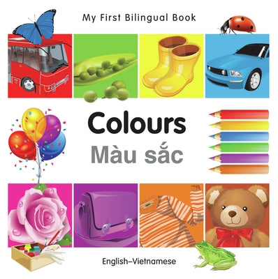 My First Bilingual Book-Colours (English-Vietnamese) by Milet Publishing