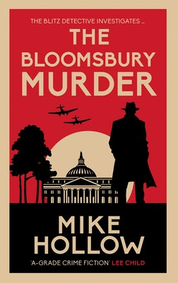 The Bloomsbury Murder: 'A-Grade Crime Fiction' Lee Child by Hollow, Mike