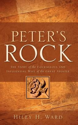 Peter's Rock by Ward, Hiley H.