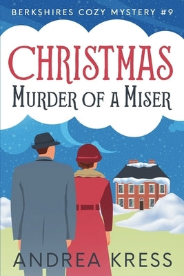 Christmas Murder of a Miser by Kress, Andrea