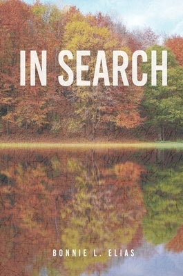 In Search by Elias, Bonnie L.