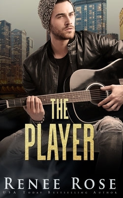 The Player by Rose, Renee
