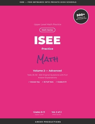 ISEE Practice Test Volume 2: For High School Entry by Productions, Greer