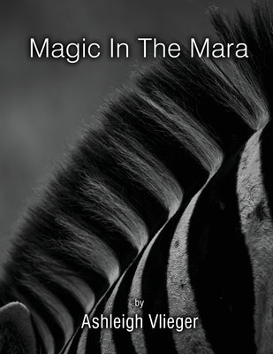 Magic in The Mara by Vlieger, Ashleigh