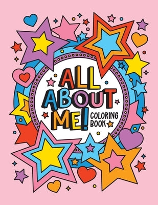 All About Me!: Coloring Book for Girls by Press, Sparkle
