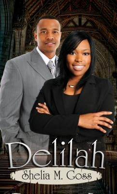 Delilah: ` by Goss, Shelia M.