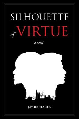 Silhouette of Virtue by Richards, Jay