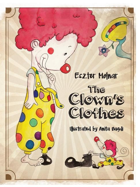The Clown's Clothes by Molnar, Eszter