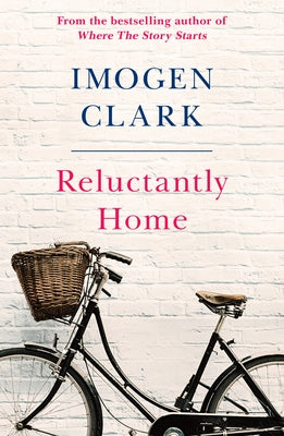 Reluctantly Home by Clark, Imogen